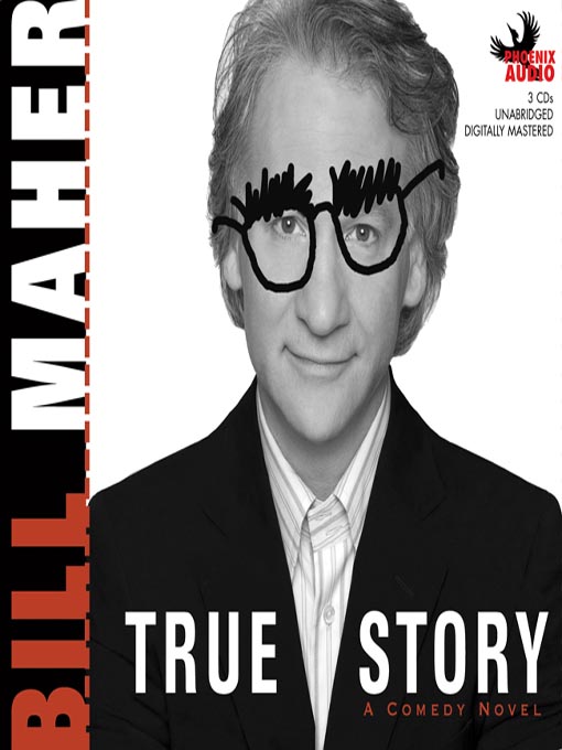 Title details for True Story by Bill Maher - Available
